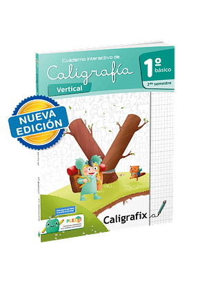 Caligrafia Vertical. Primero Basico, Segundo Semestre. Caligrafix C12v