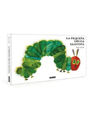 La Pequeña Oruga Glotona (Coleccion Eric Carle)