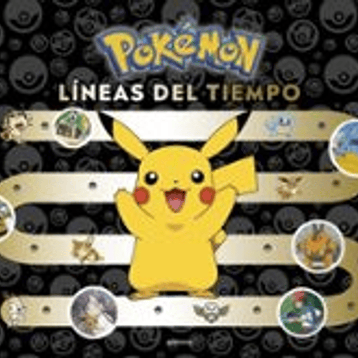 Pokemon. Lineas Del Tiempo (Coleccion Pokemon) 1