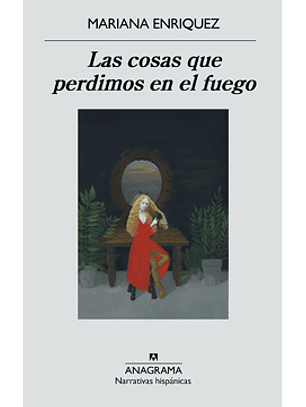 Las Cosas Que Perdimos En El Fuego