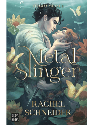Metal Slinger (Fuego Y Metal  1)