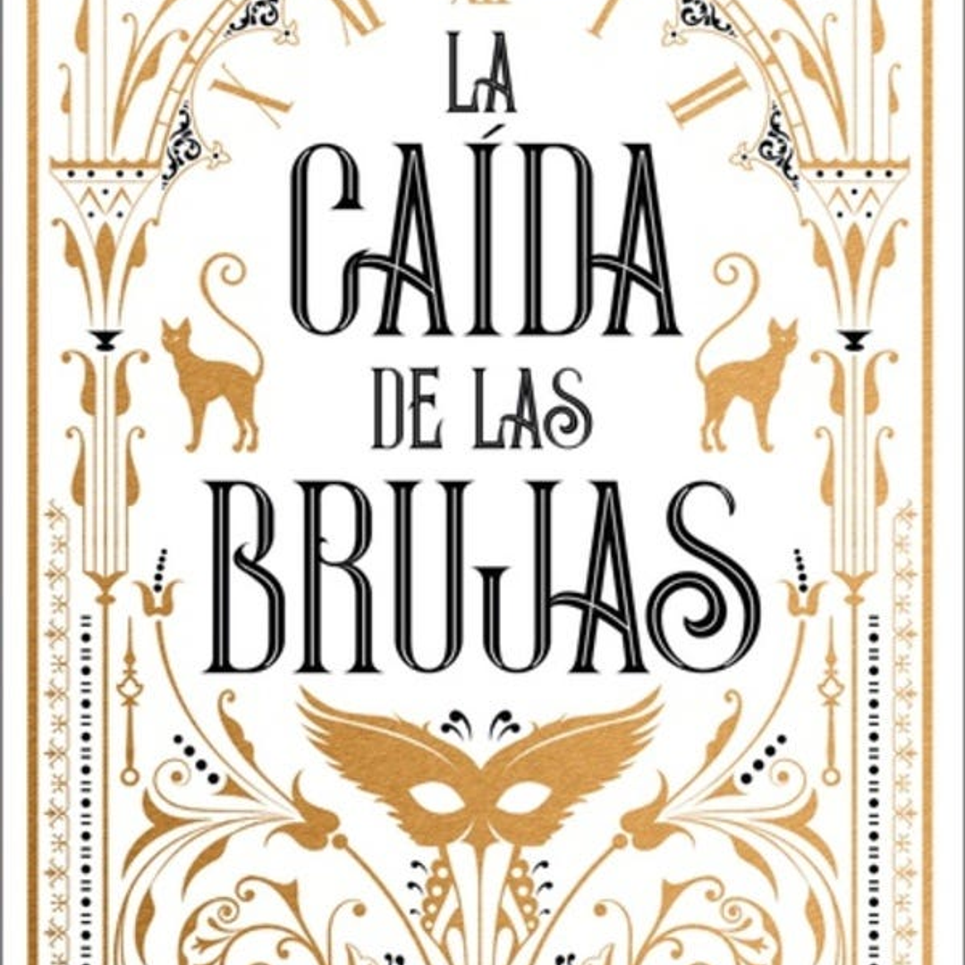La Caida De Las Brujas (El Vals De Las Brujas 3) 1
