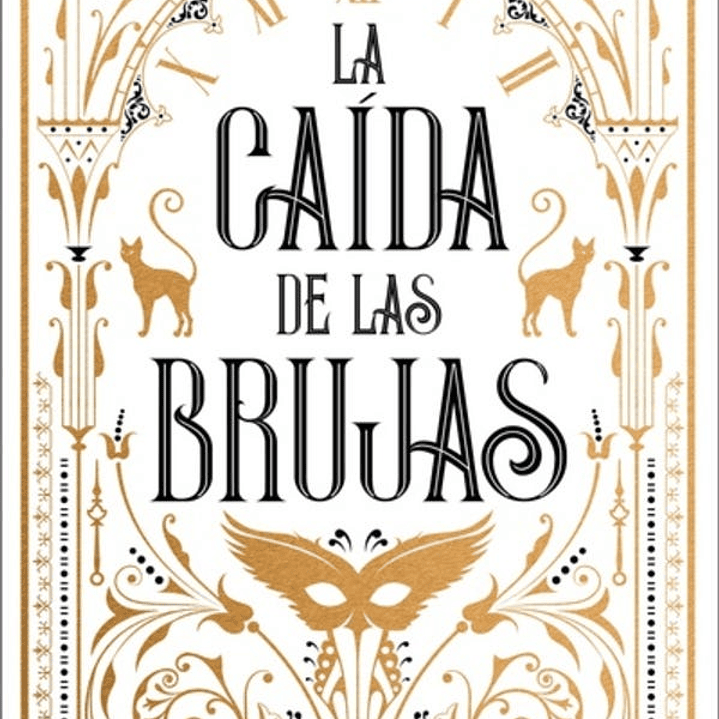 La Caida De Las Brujas (El Vals De Las Brujas 3) 1