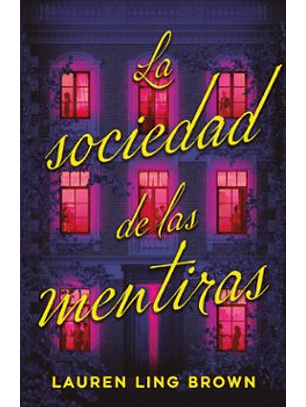 La Sociedad De Las Mentiras