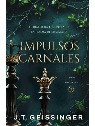 Impulsos Carnales (Reinas Y Monstruos 2)