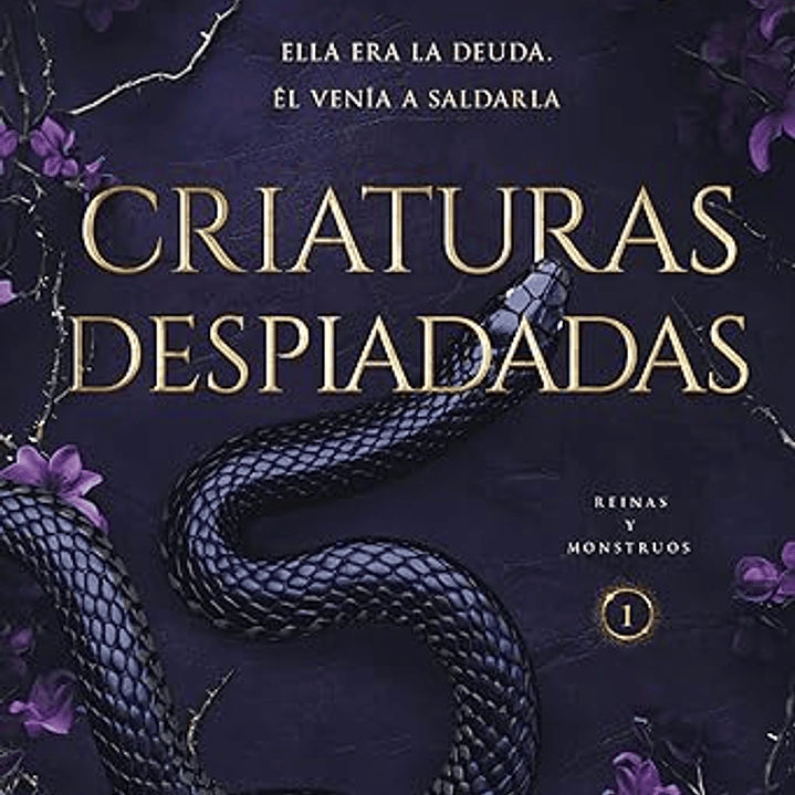 Criaturas Despiadadas (Reinas Y Monstruos 1) 1