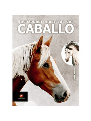 Enciclopedia Ilustrada Del Caballo