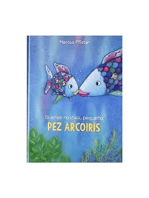 Buenas Noches Pequeño Pez Arcoiris