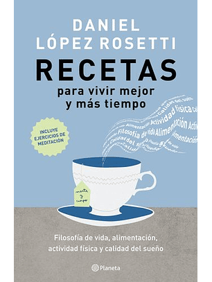 Recetas Para Vivir Mejor Y Mas Tiempo  