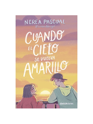 Cuando El Cielo Se Vuelva Amarillo