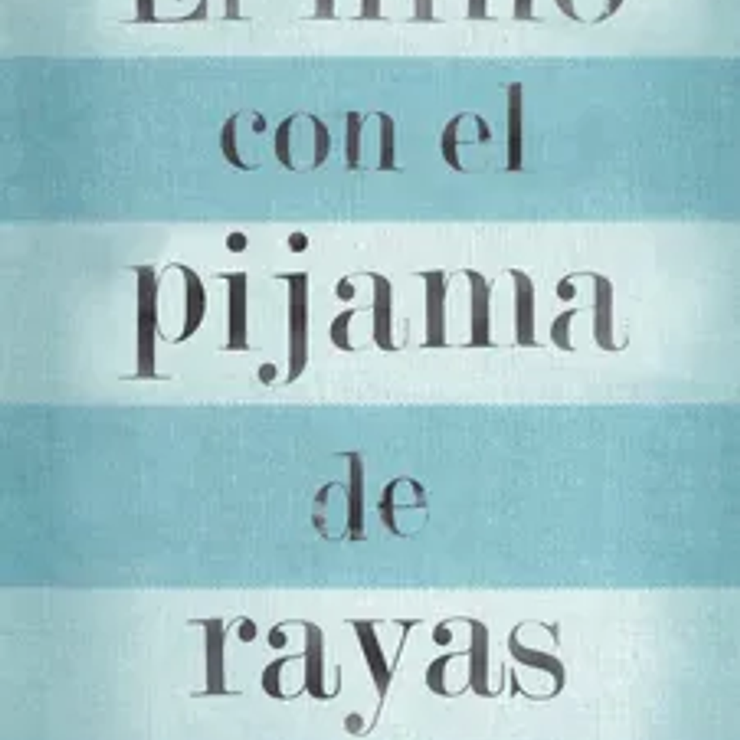 El Niño Con El Pijama De Rayas (Edicion Escolar) 1