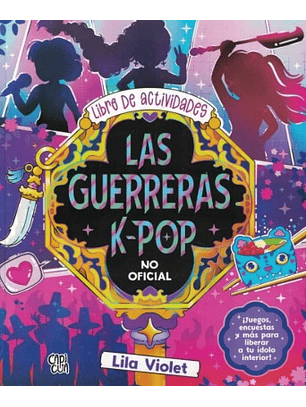 Las Guerreras K-pop Libro De Actividades