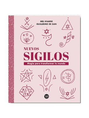 Nuevos Sigilos - Magia Para Transformar Tu Mundo