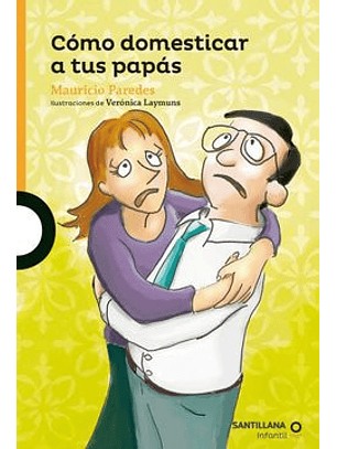 Como Domesticar A Tus Papas