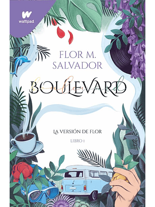 Boulevard: La Version De Flor - Libro 1