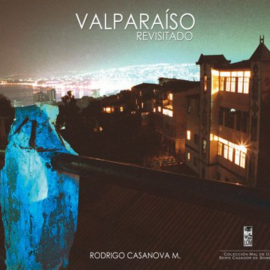 Valparaiso Revisitado 1