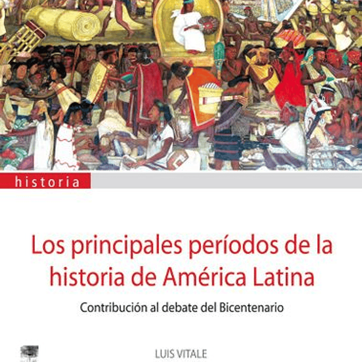  Los Principales Periodos De La Historia De América Latina 1