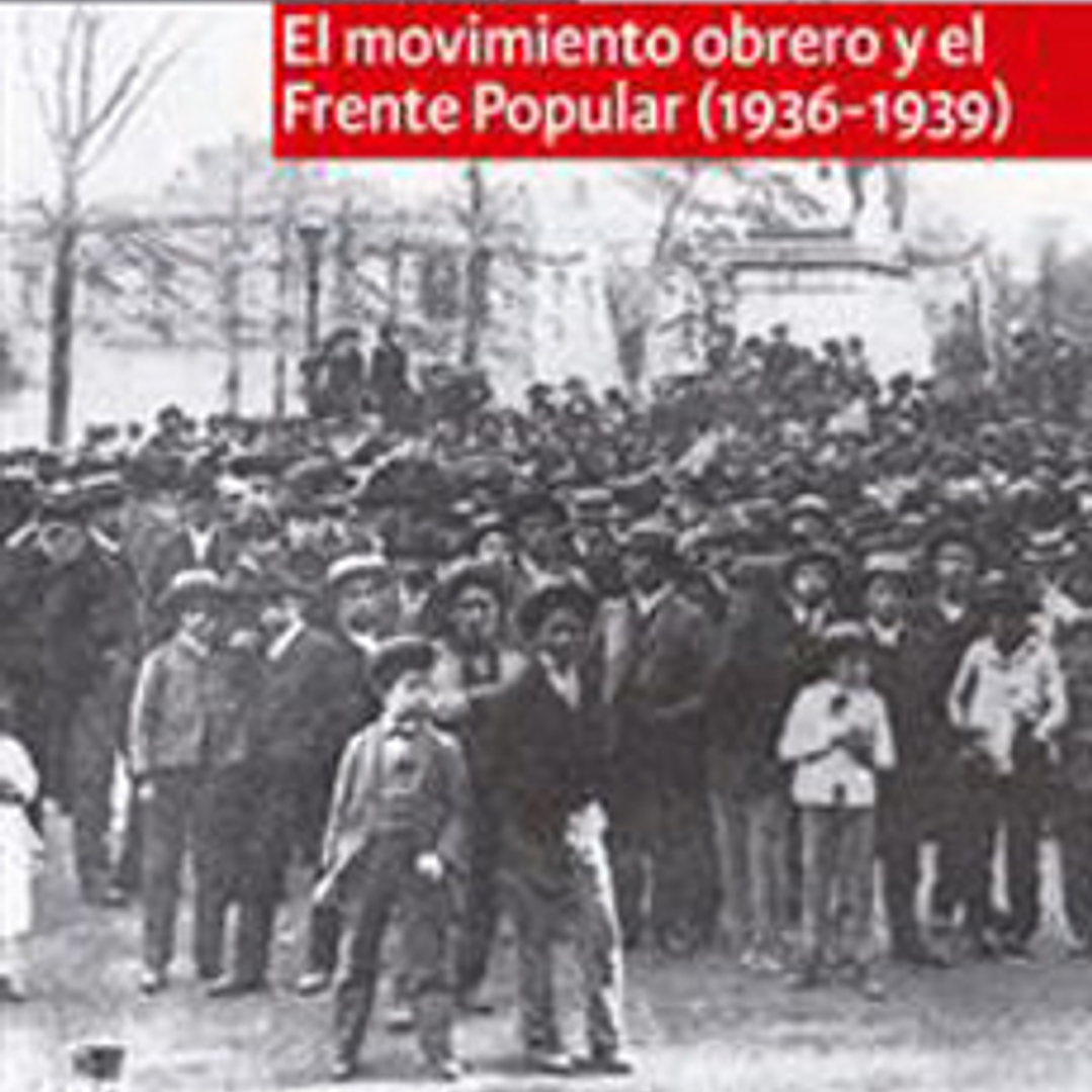 El Movimiento Obrero Y El Frente Popular (1936-1939) 1