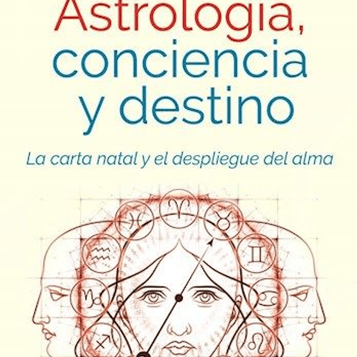 Astrologia Conciencia Y Destino 1