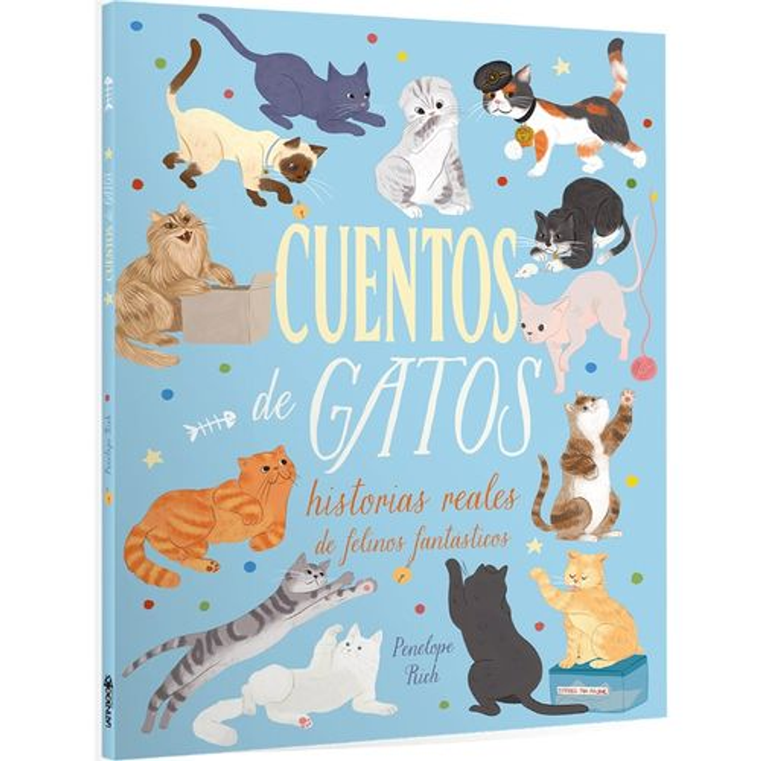 Cuentos De Gatos  - Historias Reales De Felinos Fantasticos 1