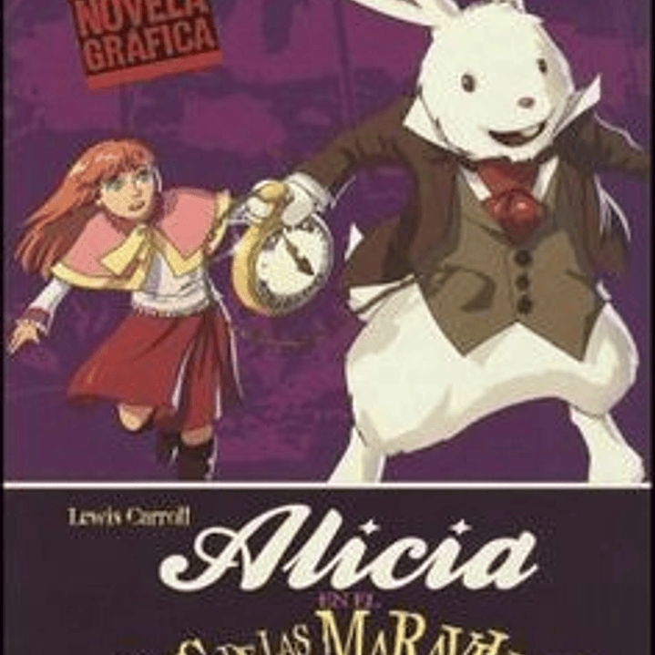 Alicia En El Pais De Las Maravillas - Novela Grafica 1
