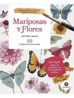 Aprende A Pintar Con Acuarela Mariposas Y Flores