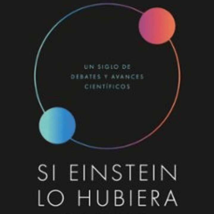 Si Einstein Lo Hubiera Sabido 1
