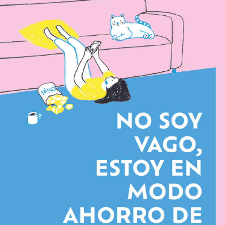 No Es Flojera Estoy En Modo Ahorro De Energia 1