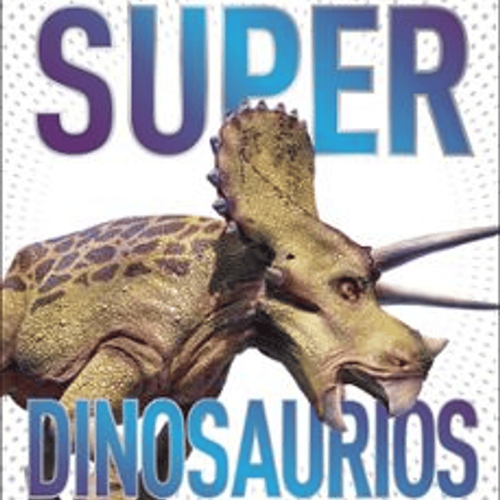 Superdinosaurios 1