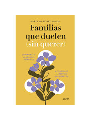 Familias Que Duelen Sin Querer