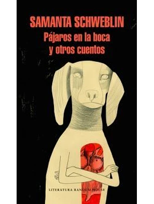 Pajaros En La Boca Y Otros Cuentos