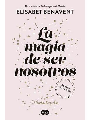 La Magia De Ser Nosotros Sofia 2