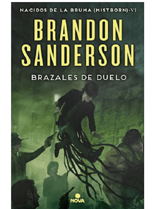 Brazales De Duelo - Wax & Wayne 3 [Mistborn. Nacidos De La Bruma 6] (Era 2)	