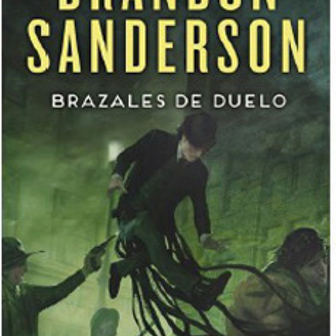 Brazales De Duelo - Wax & Wayne 3 [Mistborn. Nacidos De La Bruma 6] (Era 2)	 1