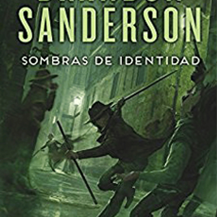 Sombras De Identidad -  Wax & Wayne 2 [Mistborn. Nacidos De La Bruma 5] (Era 2) 1