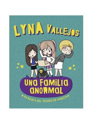 Una Familia Anormal En Busca Del Tesoro De Minuca