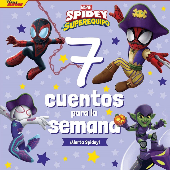 Spidey Y Su Superequipo - 7 Cuentos Para La Semana 1