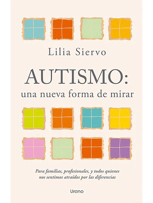 Autismo: Una Nueva Forma De Mirar