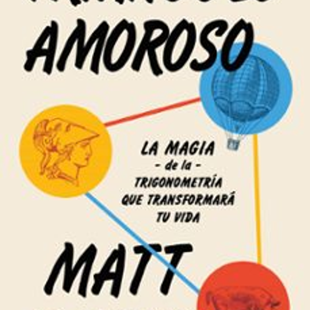 Triangulo Amoroso - La Magia De La Trigonometría Que Transformará Tu Vida 1