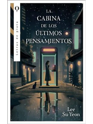 La Cabina De Los Ultimos Pensamientos
