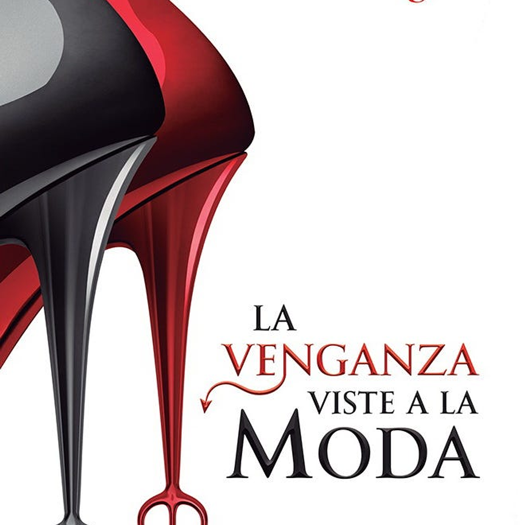 La Venganza Viste A La Moda (El Diablo Viste A La Moda 2) 1