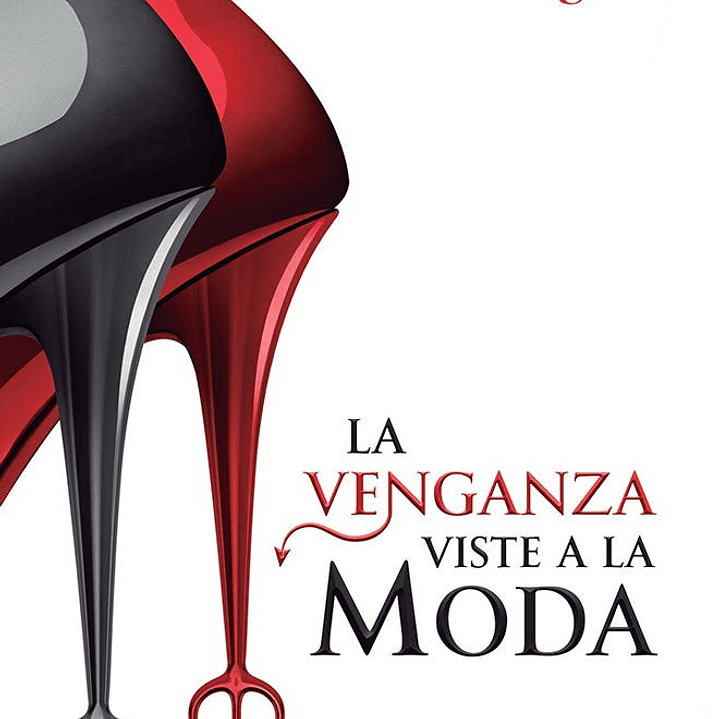 La Venganza Viste A La Moda (El Diablo Viste A La Moda 2) 1