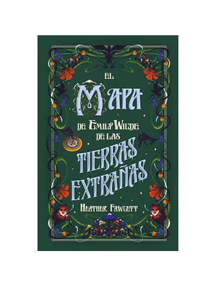 El Mapa De Emily Wilde De Las Tierras Extrañas (Emily Wilde 2)