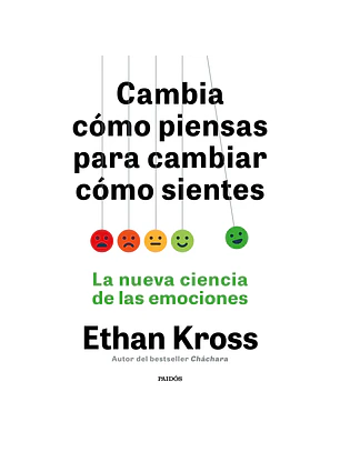 Cambia Como Piensas Para Cambiar Como Sientes