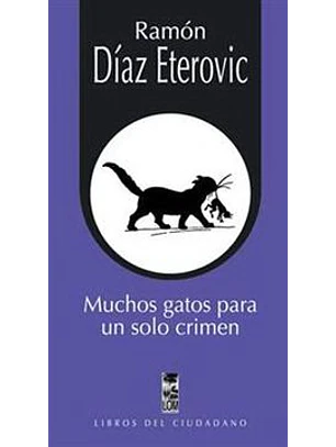 Muchos Gatos Para Un Solo Crimen