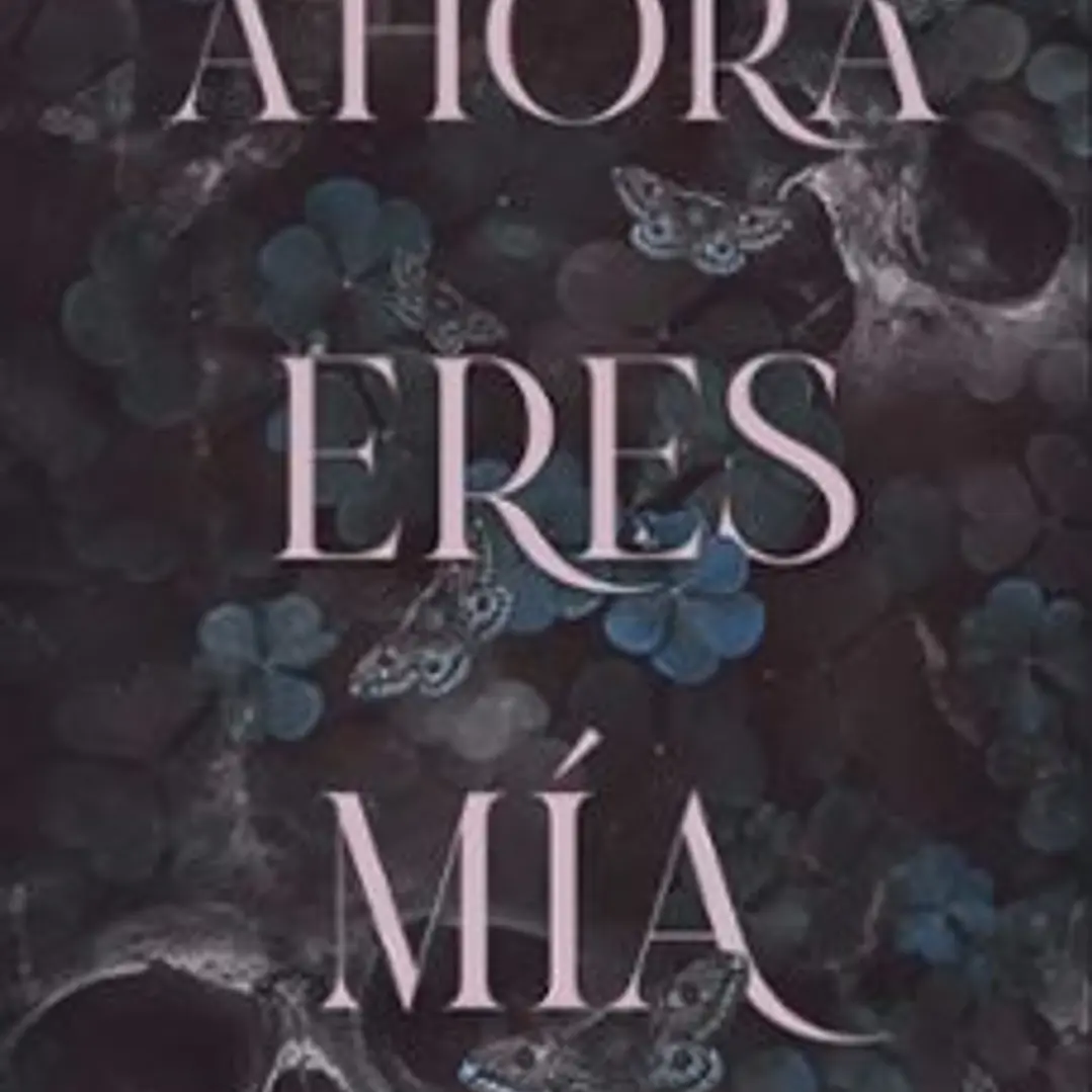 Ahora Eres Mia (Amor Posesivo 2) 1