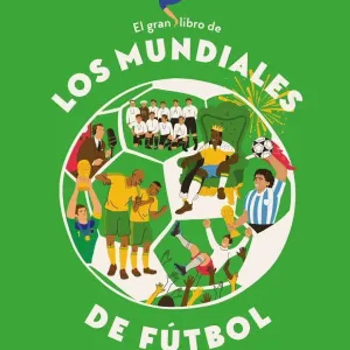 El Gran Libro De Los Mundiales De Futbol 1
