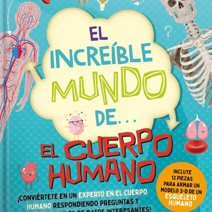 El Increíble Mundo De.   El Cuerpo Humano 1