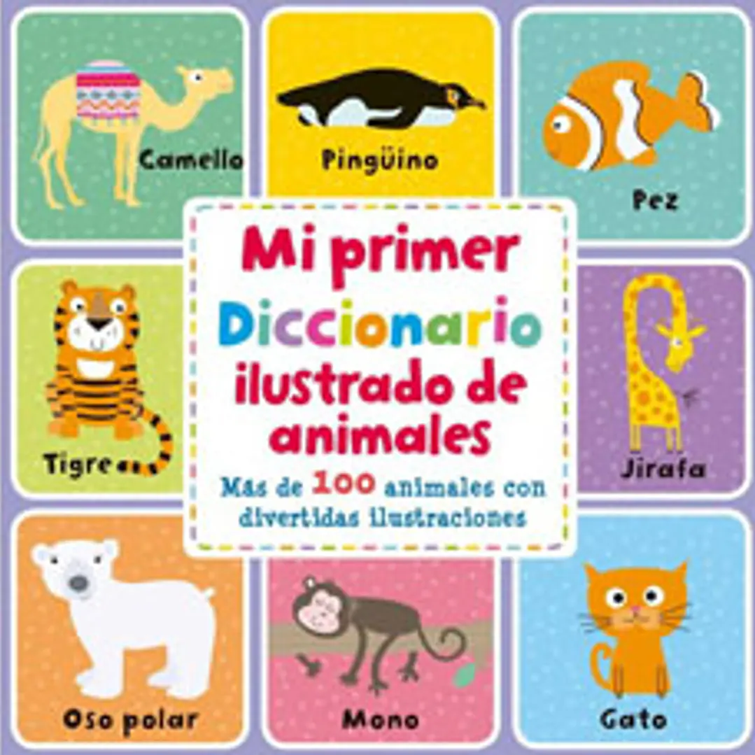 Mi Primer Diccionario Ilustrado De Animales 1