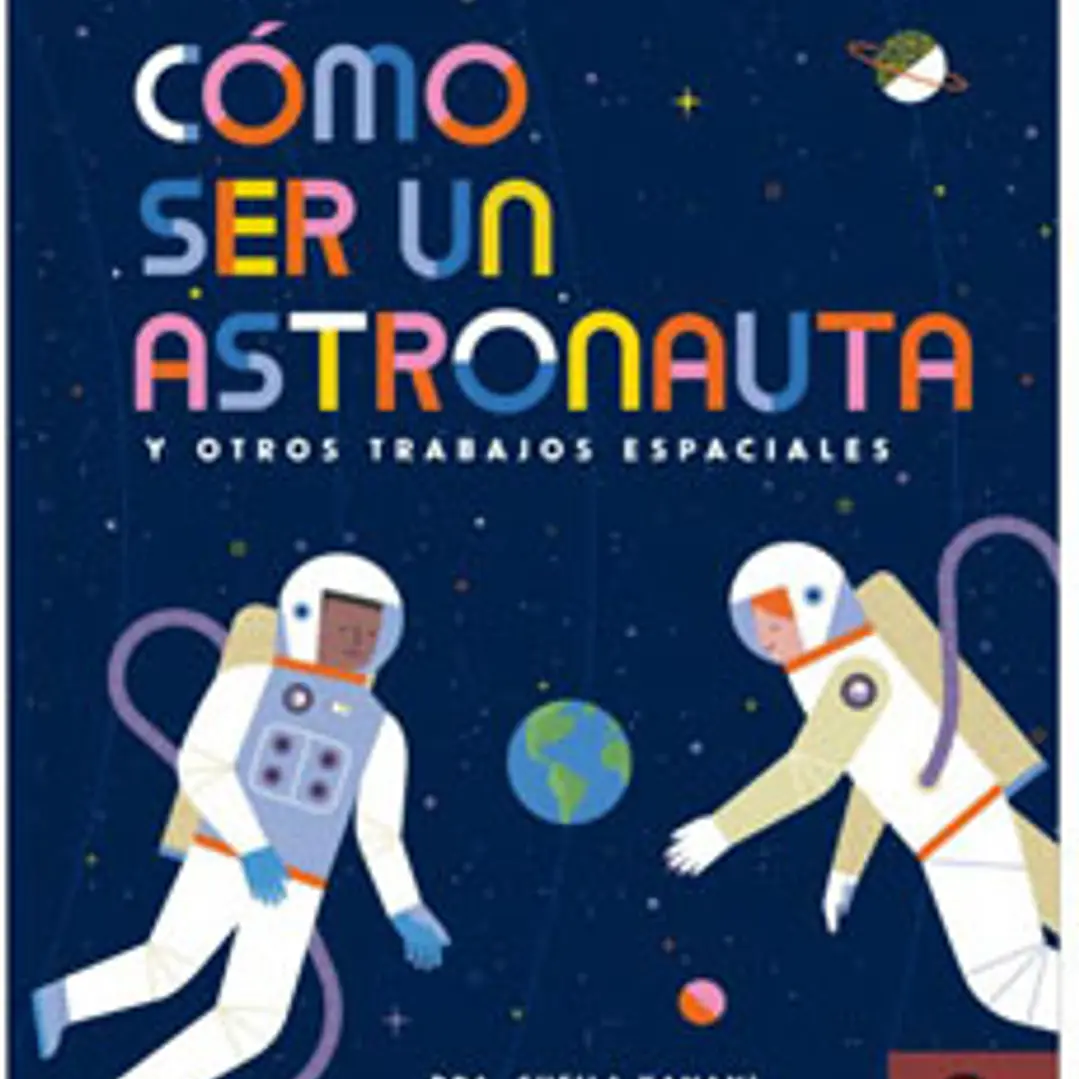 Como Ser Un Astronauta Y Otros Trabajos Especiales 1